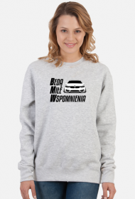 Będą Miłe Wspomnienia - F82 (bluza damska klasyczna) cg