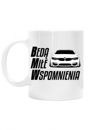 Będą Miłe Wspomnienia - F82 (kubek) cg