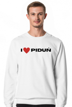 I love Piduń - bluza męska