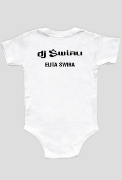 Body Niemowlęce DJ ŚWIRU ELITA ŚWIRA
