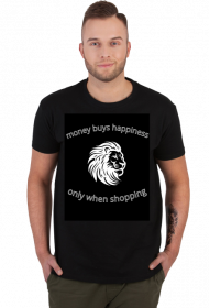 Koszulka money buys happienss only when shopping