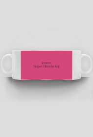 Kubek biały z nadrukiem Jestem Super Blondynką!