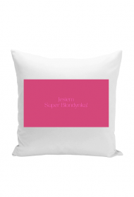 Poduszka jasiek z nadrukiem Jestem Super Blondynką!