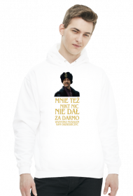 Mnie też nikt nic nie dał za darmo