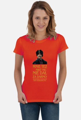 Mnie też nikt nic nie dał za darmo
