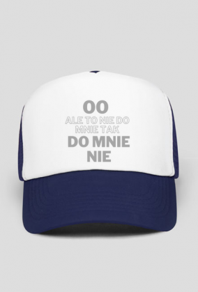 Ale to nie do mnie tak do mnie nie