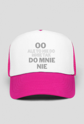 Ale to nie do mnie tak do mnie nie