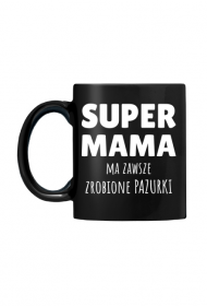 Super Mama ma zawsze zrobione pazurki - czarny kubek