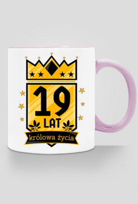 Królowa Życia - kubek na 19 urodziny