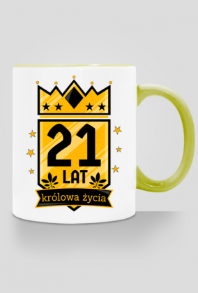 Królowa Życia - kubek na 21 urodziny