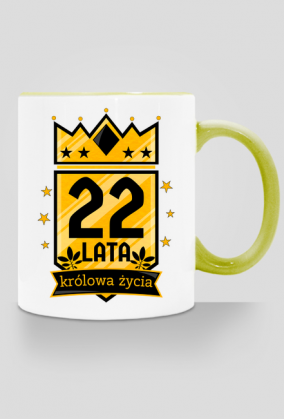 Królowa Życia - kubek na 22 urodziny