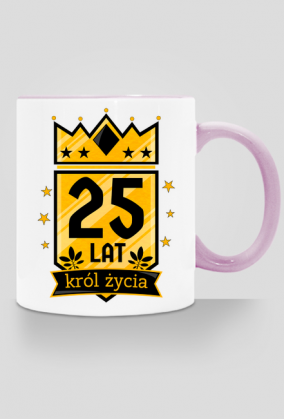 Król Życia - kubek na 25 urodziny