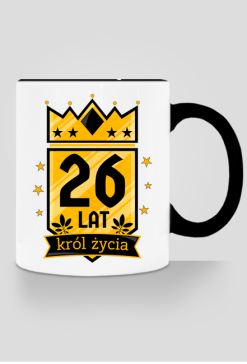 Król Życia - kubek na 26 urodziny