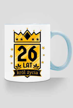 Król Życia - kubek na 26 urodziny