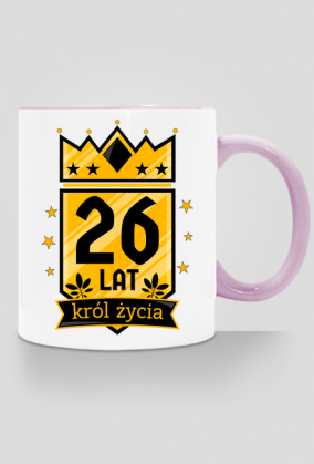 Król Życia - kubek na 26 urodziny