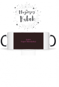 Kubek z magicznym nadrukiem Jesteś Super Blondynką!