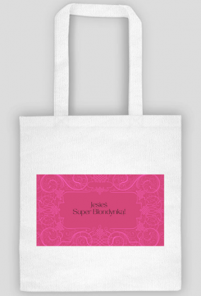 Torba bawełniana eko Jesteś Super Blondynką!
