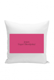 Poduszka jasiek z nadrukiem Jesteś Super Blondynką!