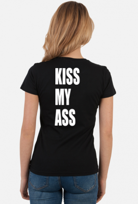 KISS MY ASS (koszulka damska) jg