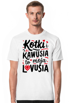 Kotki i Kawusia to moja Lovusia - koszulka męska
