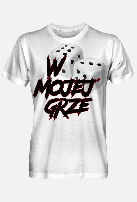 Koszulka "W Mojej Grze"