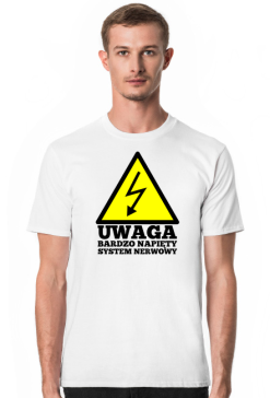 Koszulka Uwaga napięty system nerwowy 2