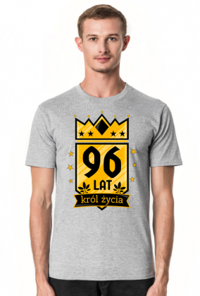 Król Życia - koszulka na 96 urodziny