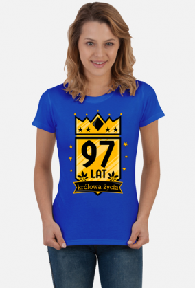Królowa Życia - koszulka na 97 urodziny