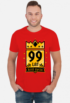 Król Życia - koszulka na 99 urodziny