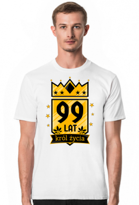 Król Życia - koszulka na 99 urodziny