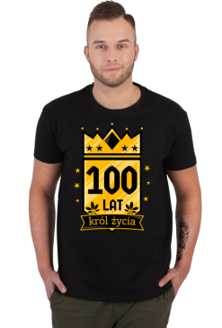 Król Życia - koszulka na 100 urodziny