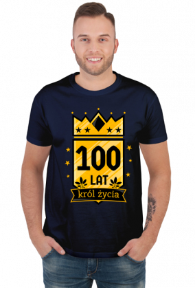 Król Życia - koszulka na 100 urodziny