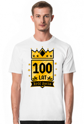 Król Życia - koszulka na 100 urodziny