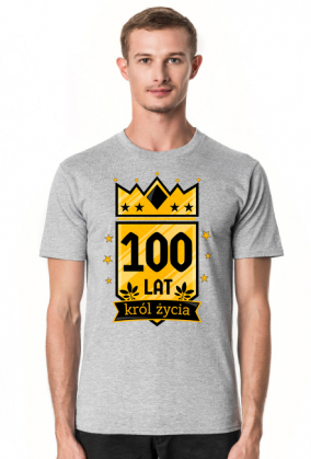 Król Życia - koszulka na 100 urodziny