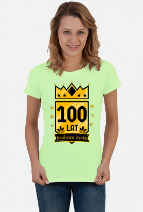 Królowa Życia - koszulka na 100 urodziny