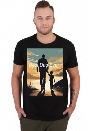 Koszulka na Dzień Ojca Best Dad Ever