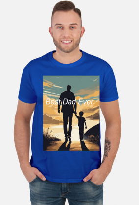 Koszulka na Dzień Ojca Best Dad Ever