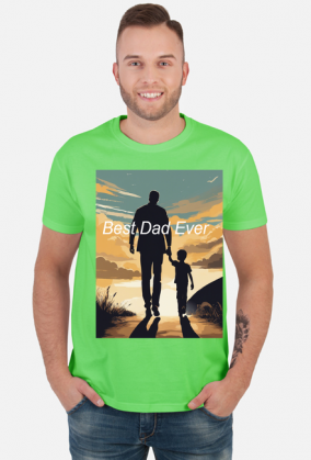 Koszulka na Dzień Ojca Best Dad Ever
