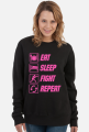 EAT, SLEEP, FIGHT, REPEAT