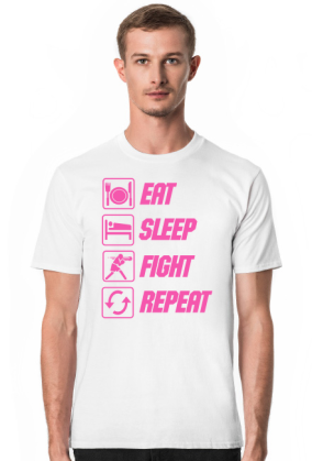 EAT, SLEEP, FIGHT, REPEAT