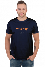 T-shirt męski  "Every day is a new beginning"