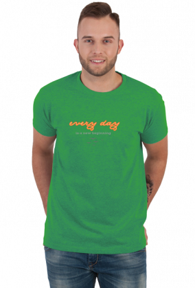 T-shirt męski  "Every day is a new beginning"