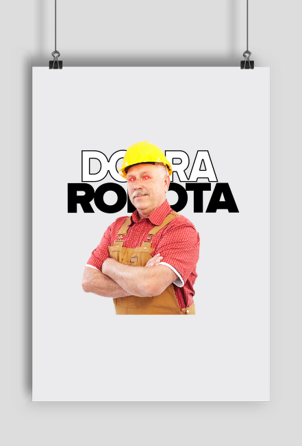 Plakat Dobra Robota