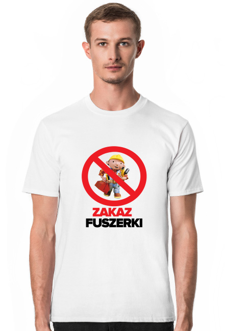 Koszulka Zakaz Fuszerki
