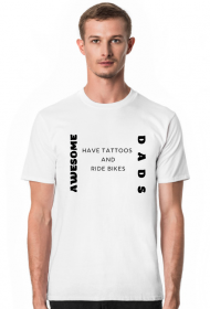 T-shirt na Dzień Ojca Awesome Dads Have Tattoos and Ride Bikes