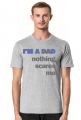 T-shirt na Dzień Ojca I'M A DAD NOTHING SCARES ME