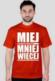 Miej mniej więcej