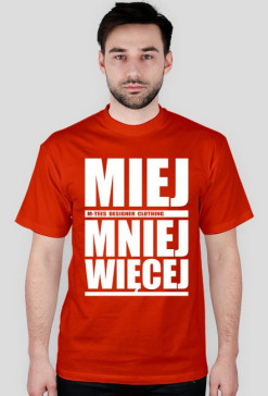 Miej mniej więcej