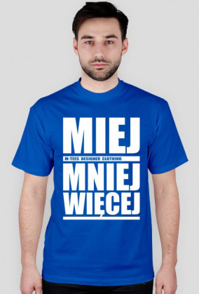 Miej mniej więcej