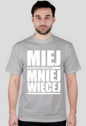 Miej mniej więcej